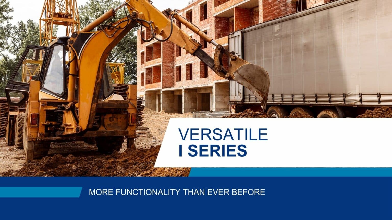 VERSATILE I SERIES