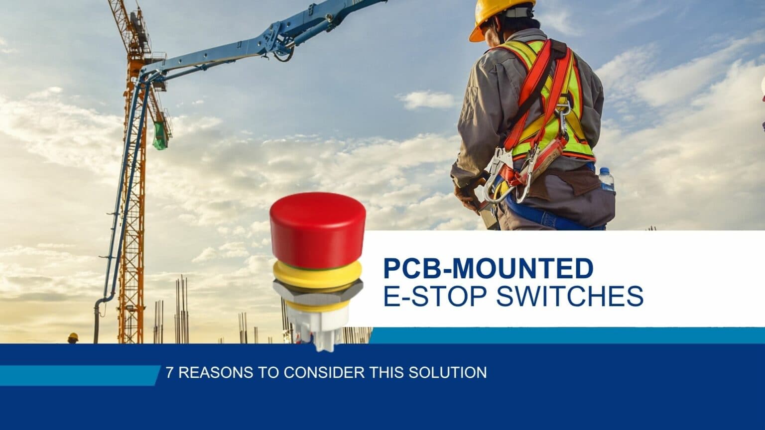 7 reasons to consider PCB-mounted E-stop switches - Thumbnail