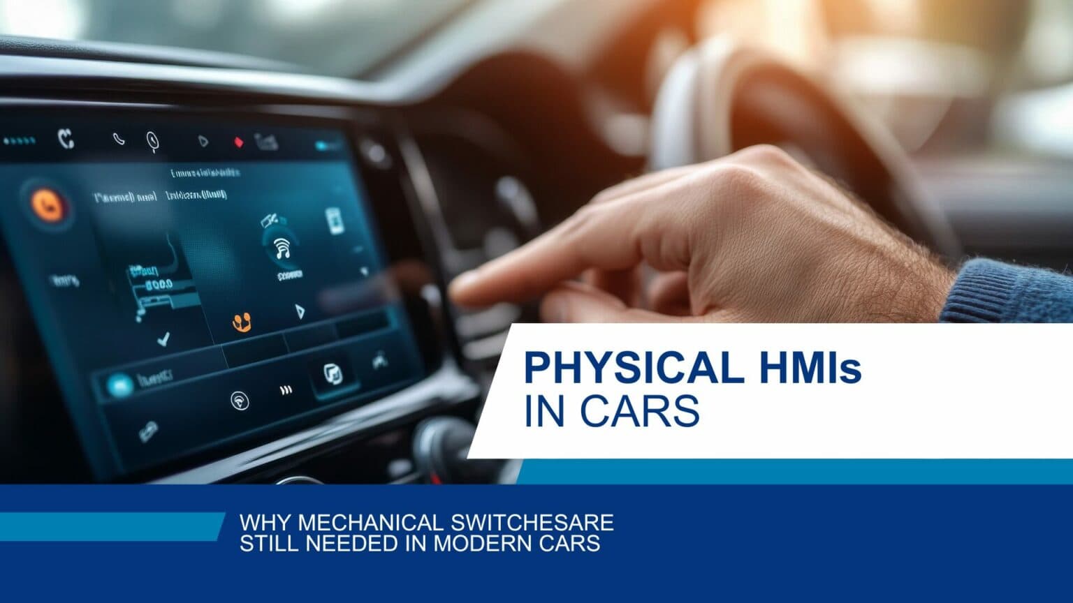 Why cars still need physical HMIs