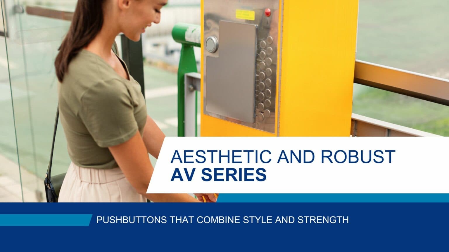 AV Series: aesthetic anti-vandal push button with robust performance